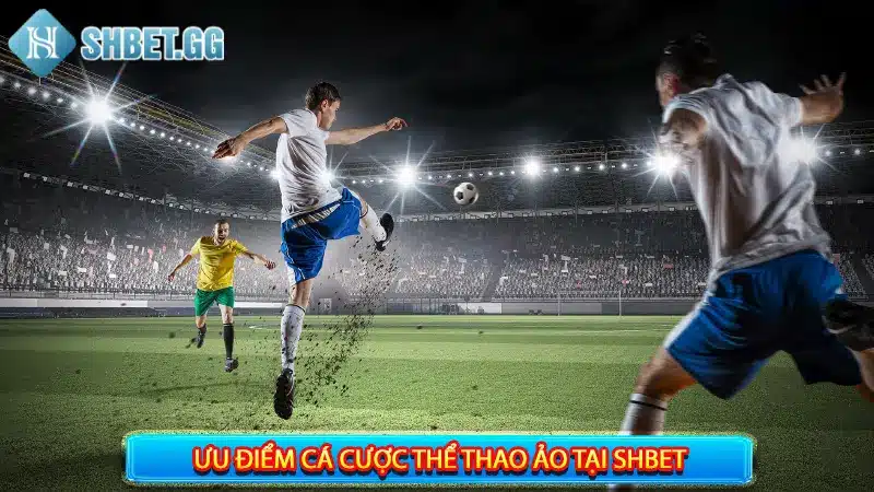 Cá Cược Thể Thao Ảo - 4 Ưu Điểm Nổi Bật Thu Hút Cược Thủ 5 Kèo cá cược thể thao ảo đa dạng