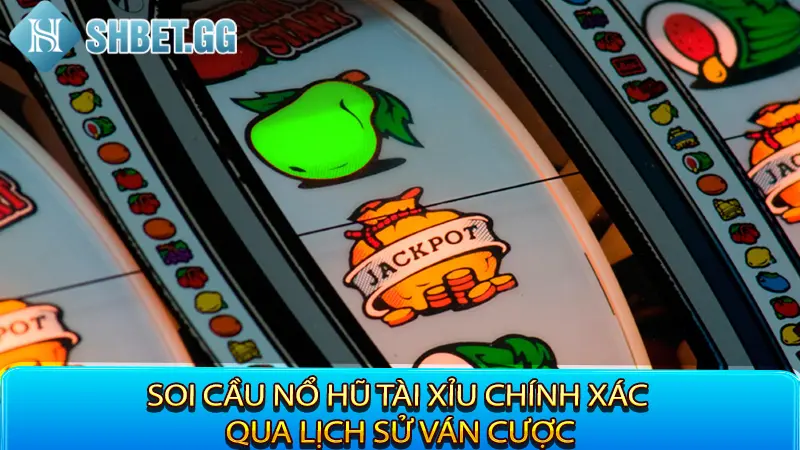 Nổ Hũ Tài Xỉu - Game Nổ Hũ Tài Xỉu Đáng Chơi Nhất 2023 4 Soi cầu nổ hũ tài xỉu chính xác qua lịch sử ván cược