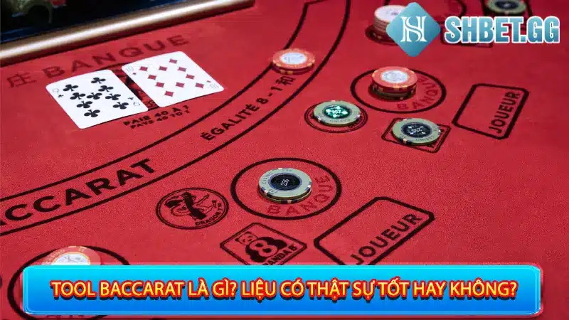 Tool Baccarat - Top 8 Phần Mềm Cực Xịn Đánh Bại Mọi Nhà Cái 2 Tool Baccarat là gì? Liệu có thật sự tốt hay không?