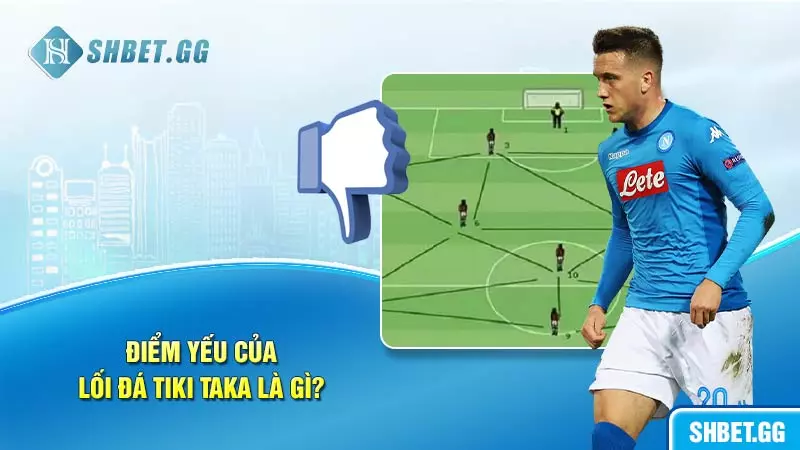 Lối đá Tiki Taka là gì? Lối chơi, điểm yếu và sự hoa mỹ! 8 Điểm yếu của lối đá Tiki Taka là gì?