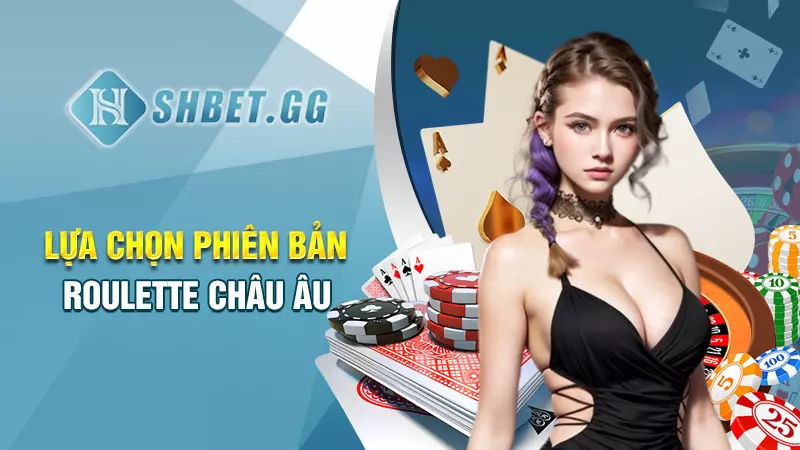 Tổng hợp các mẹo chơi roulette mới nhất năm 2023 từ cao thủ 5 Lựa chọn trải nghiệm ở phiên bản roulette châu Âu