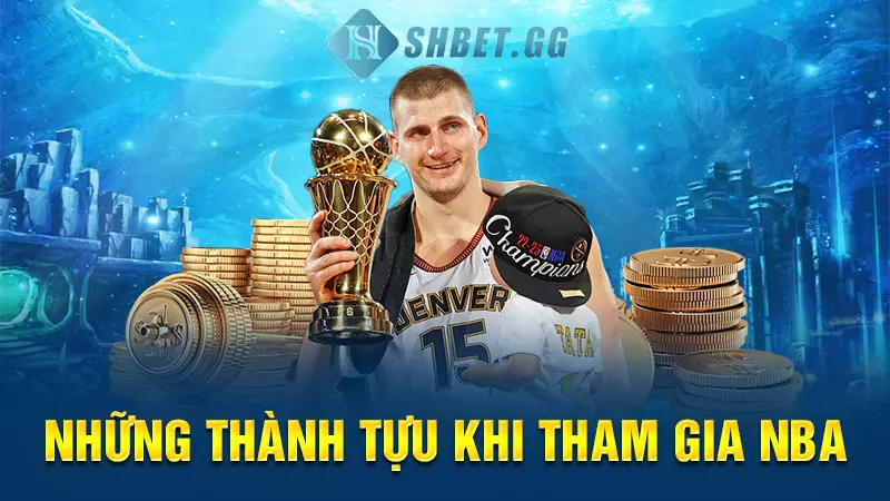 Nikola Jokić cầu thủ bóng rổ xuất sắc nhất thế giới 6 Những thành tựu khi tham gia NBA