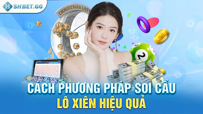 Soi cầu lô xiên - Các phương pháp chơi lô xiên cực chuẩn 4 Cách phương pháp soi cầu lô xiên hiệu quả